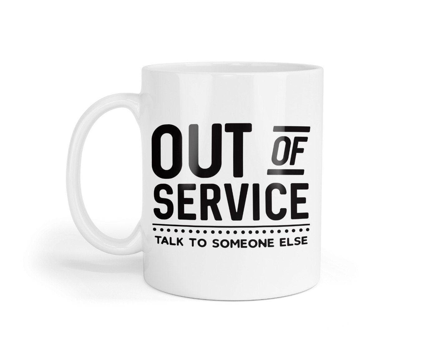 Funny Office Mug Coaster Set "Out Of Service Talk To Someone Else"  Novelty IT Reception Handyman Repair Coffee Tea Cup Office Gift