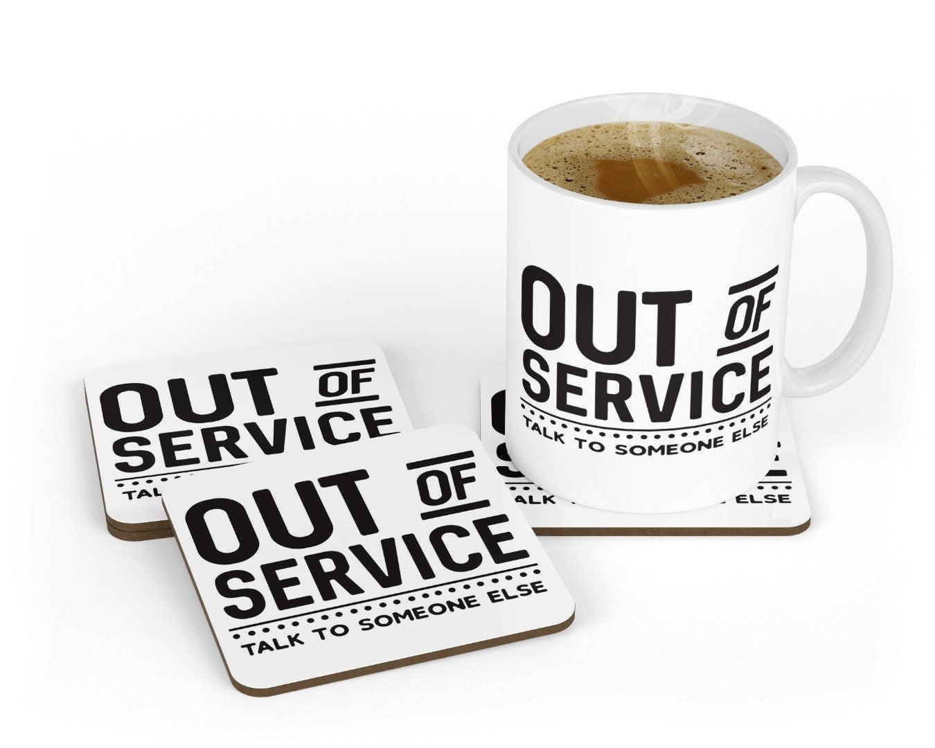 Funny Office Mug Coaster Set "Out Of Service Talk To Someone Else"  Novelty IT Reception Handyman Repair Coffee Tea Cup Office Gift